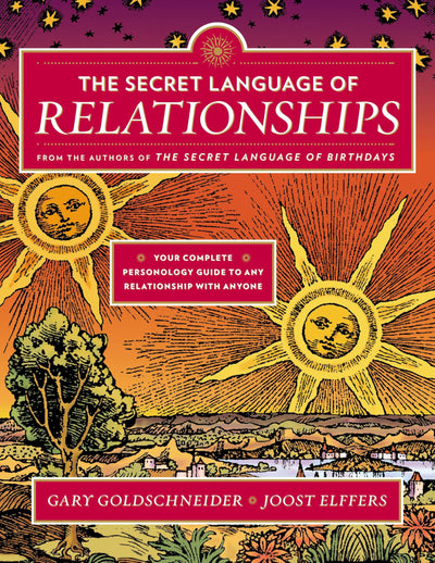 The Secret Language of Relationships: Your Complete Personol