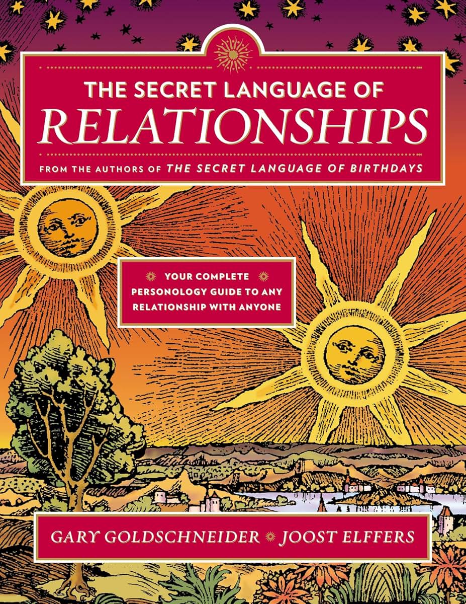 The Secret Language of Relationships: Your Complete Personol