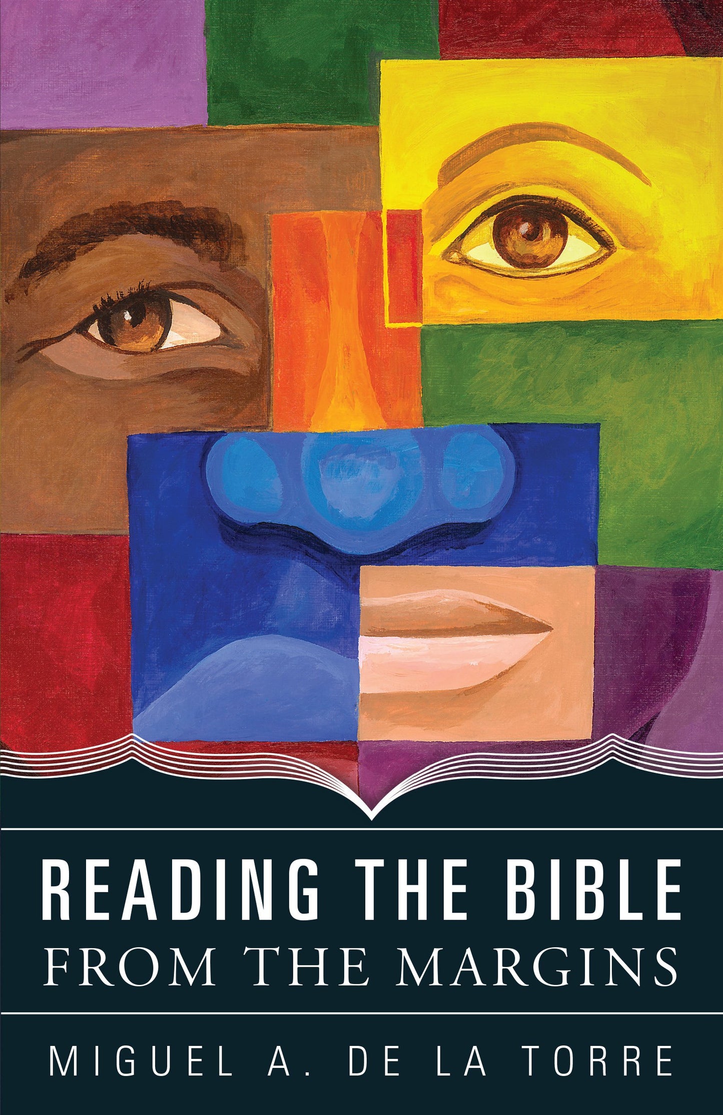Reading the Bible From the Margins by Miguel A. De La Torre