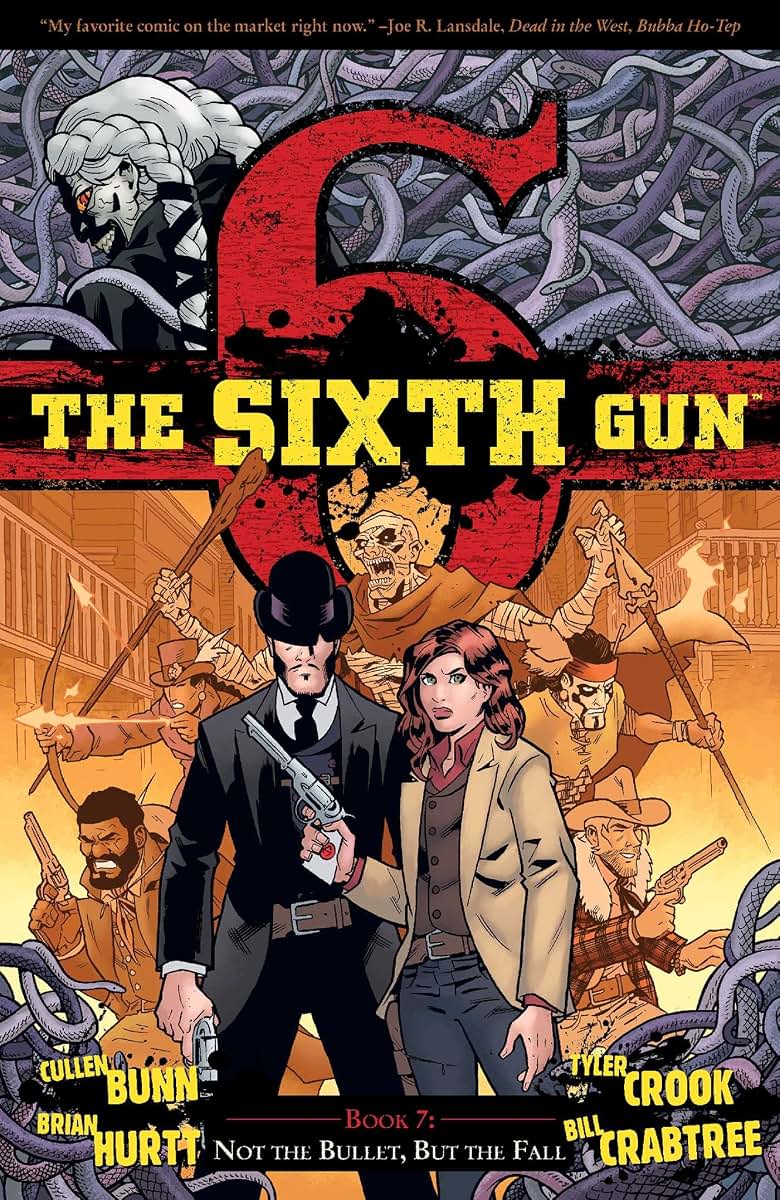 The Sixth Gun Vol. 7: Not the Bullet, But the Fall (7)