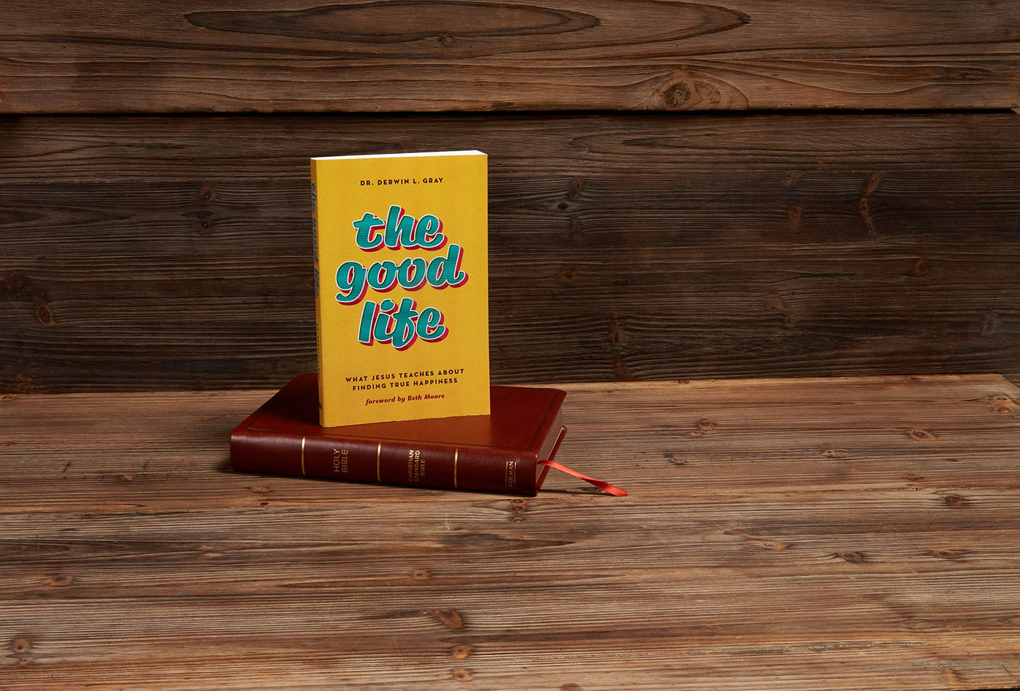 The Good Life: What Jesus Teaches about Finding True Happiness