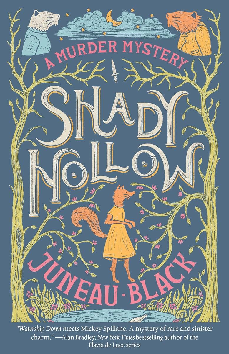 Shady Hollow (A Shady Hollow Mystery) by Black, Juneau