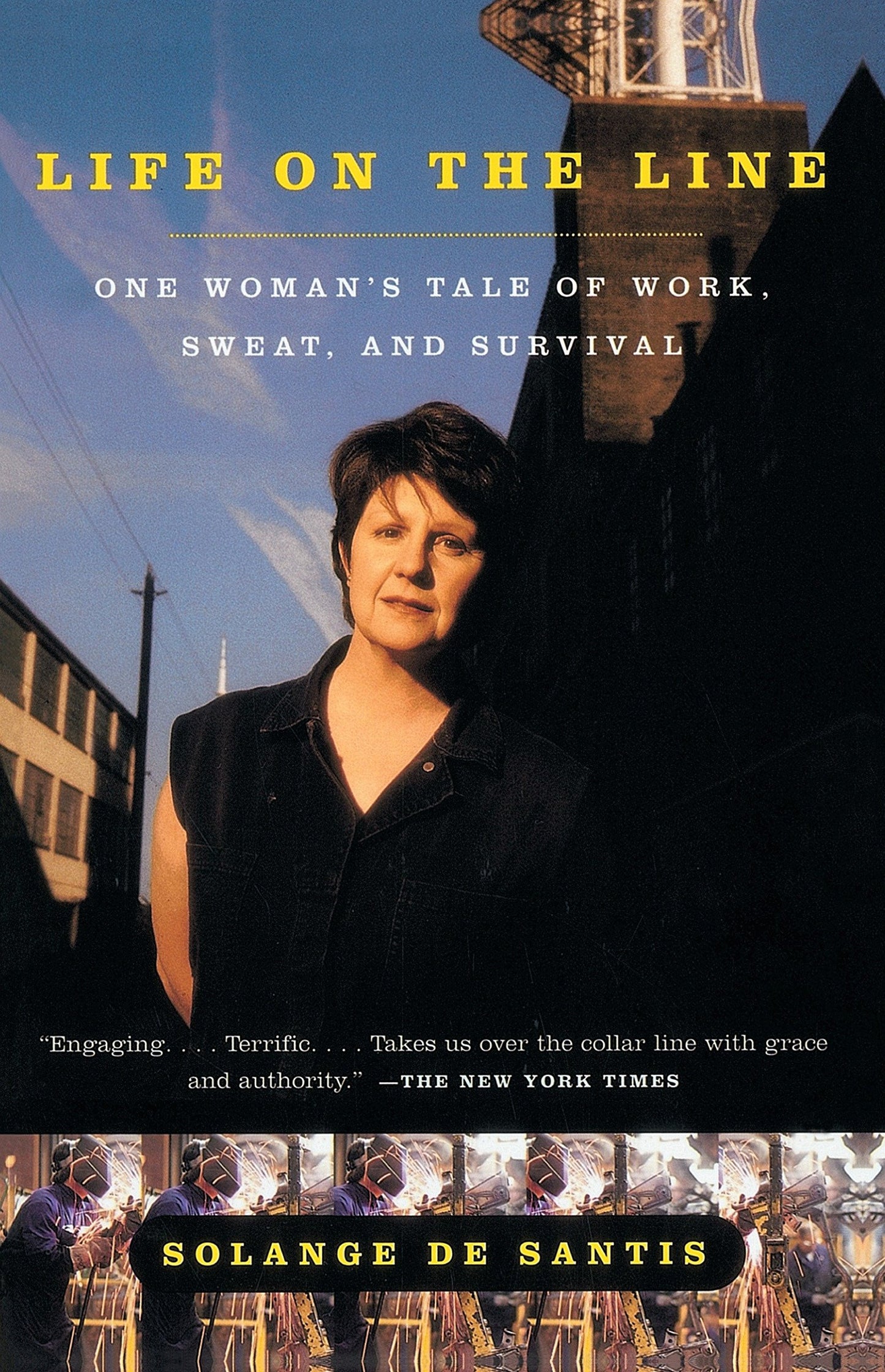 Life on the Line: One Woman's Tale of Work, Sweat, and Survival