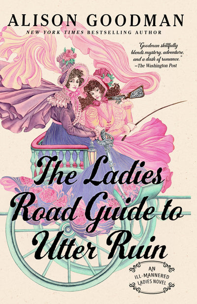 The Ladies Road Guide to Utter Ruin (THE ILL-MANNERED LADIES)