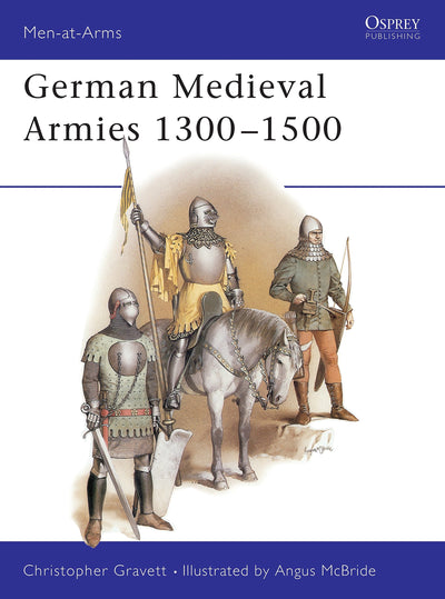 German Medieval Armies 1300-1500 (Men-at-Arms)