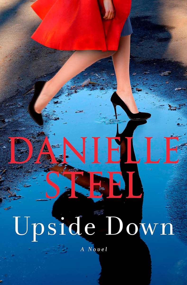 Upside Down: A Novel by Steel, Danielle