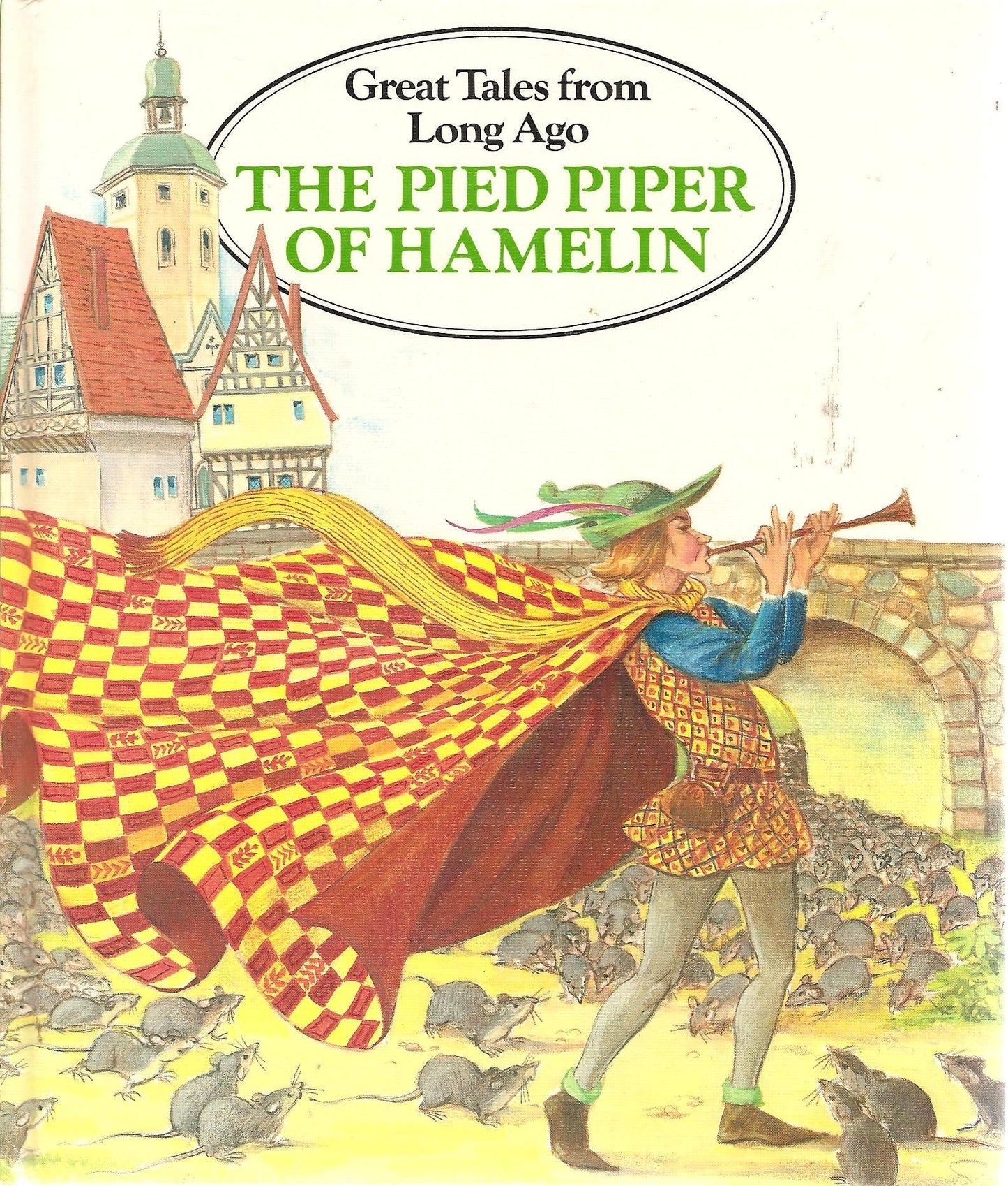 The Pied Piper of Hamelin (Great tales from long ago)