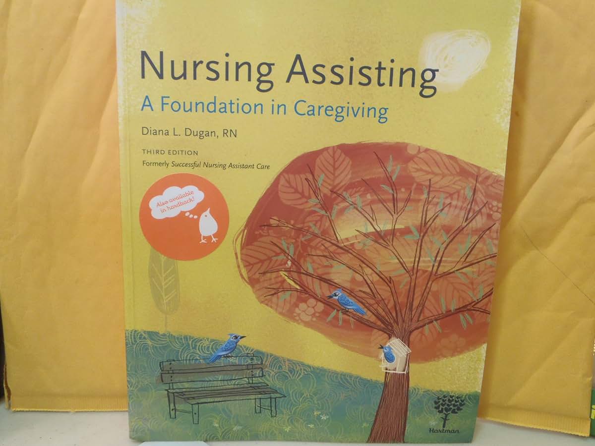 Nursing Assisting: A Foundation in Caregiving, 3e