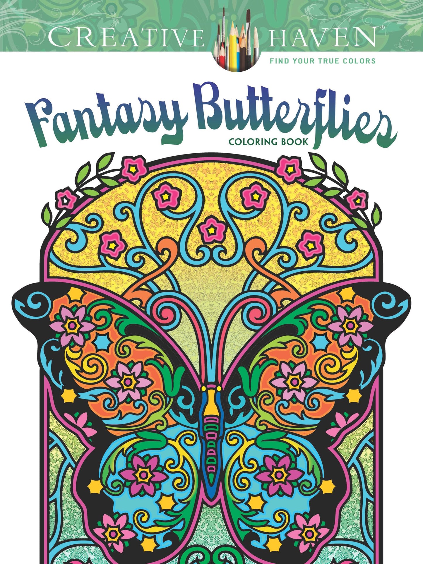 Creative Haven Fantasy Butterflies Coloring Book: Relax & Unwind with 31 Stress-Relieving Illustrations (Adult Coloring Books: Insects)