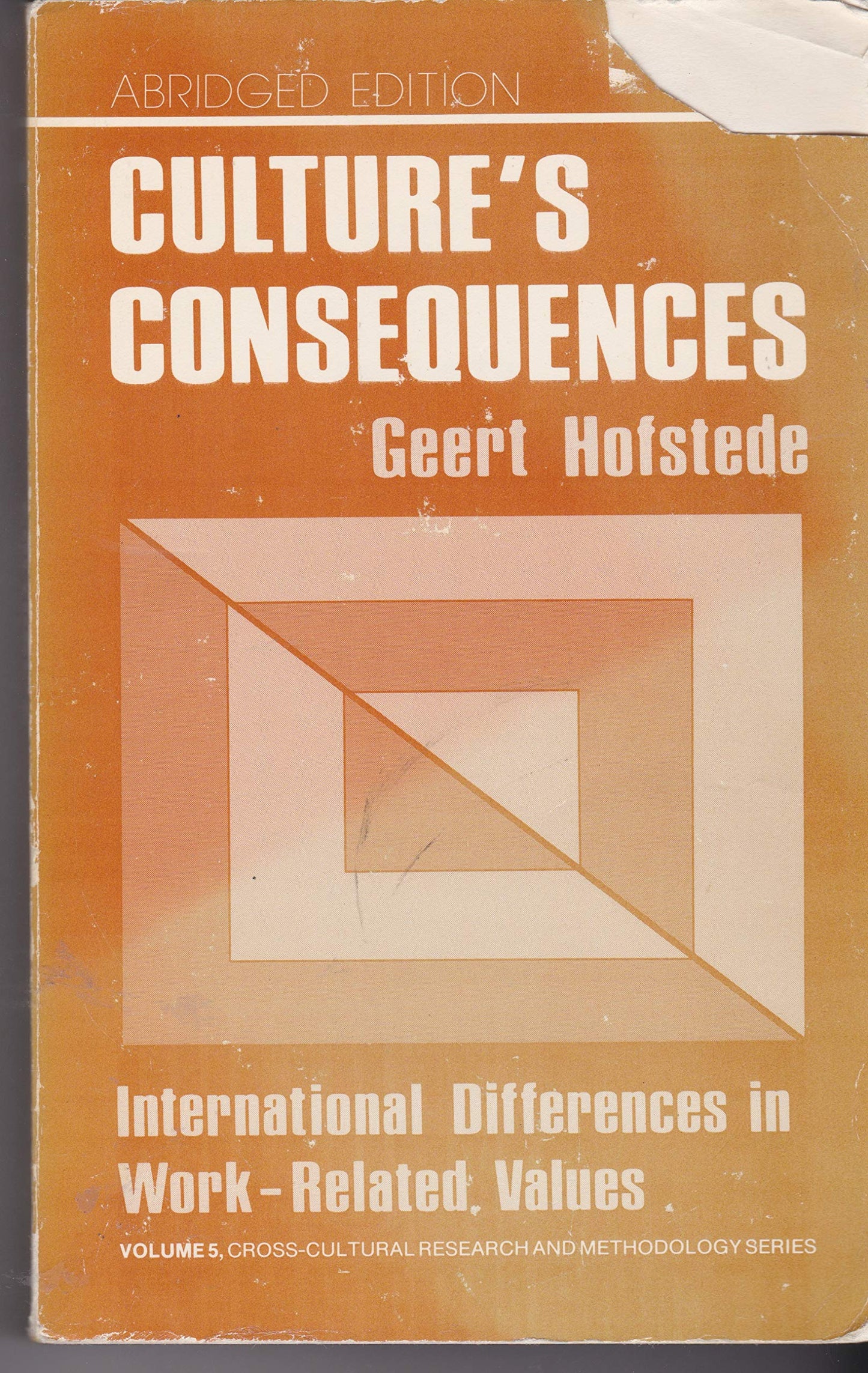Culture's Consequences: International Differences in Work-Related Values (Cross Cultural Research and Methodology)