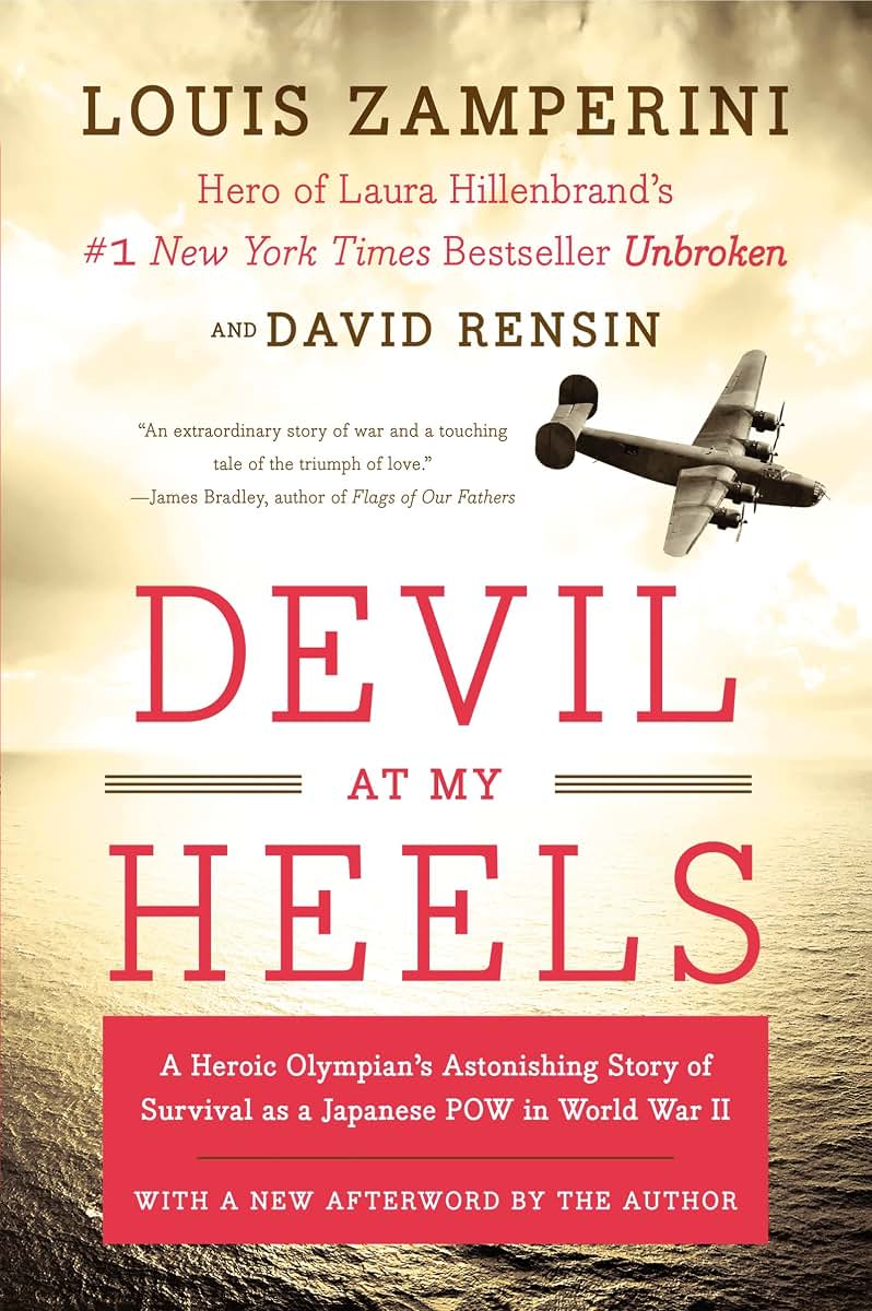 Devil at My Heels: A Heroic Olympian's Astonishing Story of