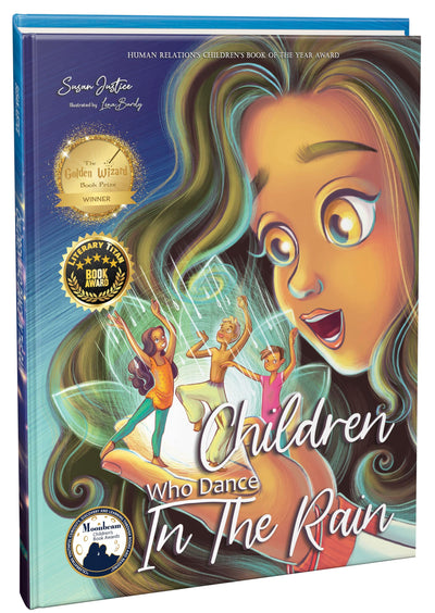 Children Who Dance in the Rain: Childrens Book of the Year Award, a Book About Kindness, Gratitude, and a Child's Determination to Change the World