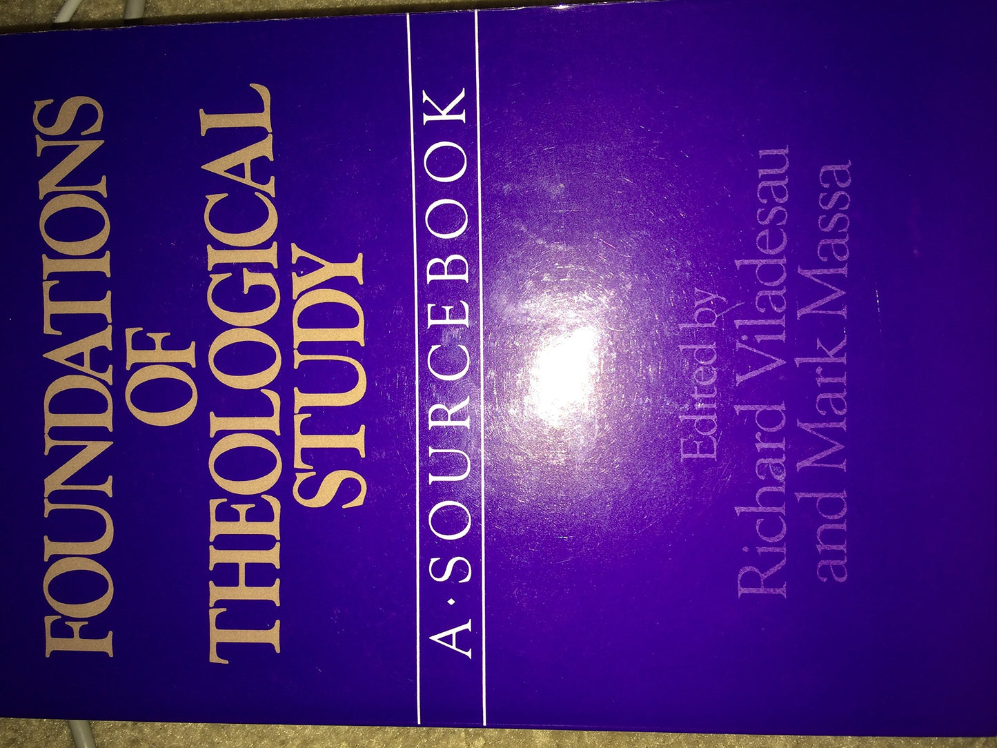 Foundations of Theological Study: A Sourcebook