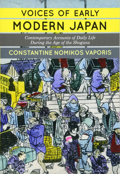 Voices of Early Modern Japan: Contemporary Accounts of Daily