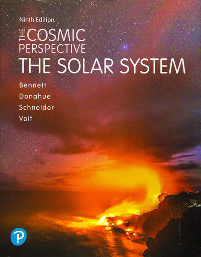 The Cosmic Perspective: The Solar System (Bennett Science & Math)