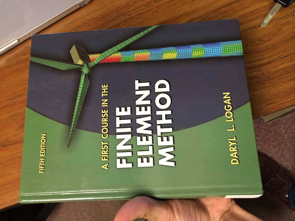 A First Course in the Finite Element Method