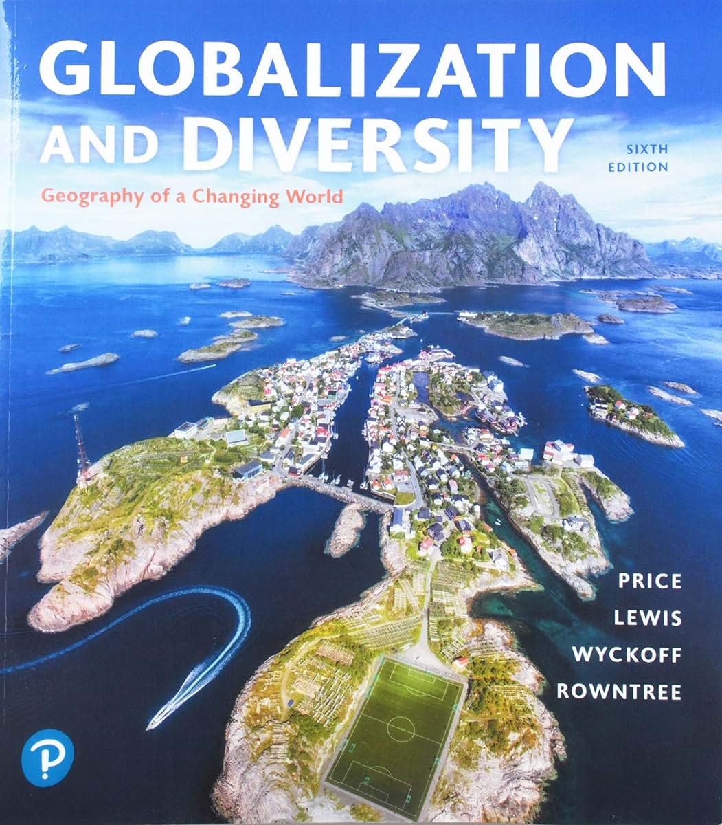 Globalization and Diversity: Geography of a Changing World b