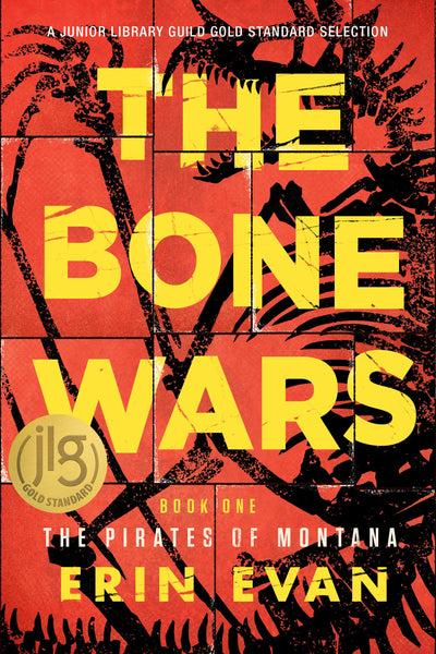 The Bone Wars (The Pirates of Montana, 1)