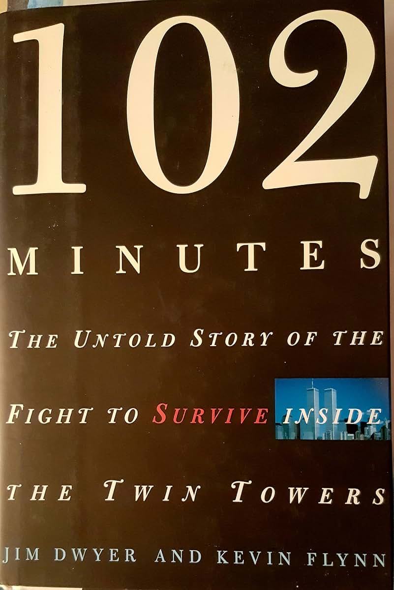 102 Minutes: The Untold Story of the Fight to Survive Inside the Twin Towers