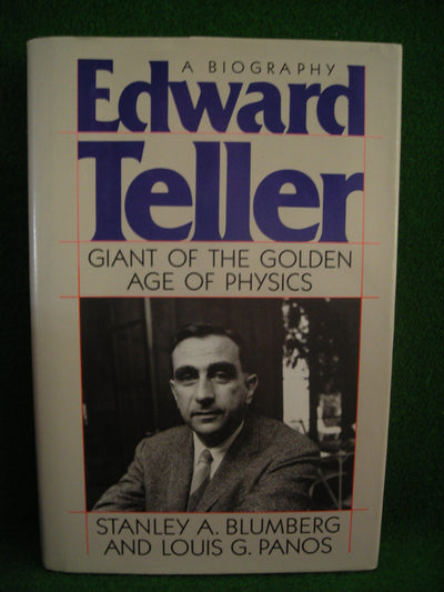 Edward Teller: Giant of the Golden Age of Physics