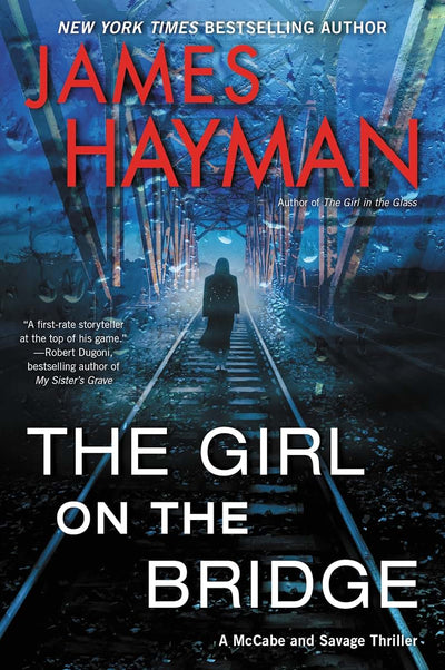 GIRL BRIDGE (McCabe and Savage Thriller)