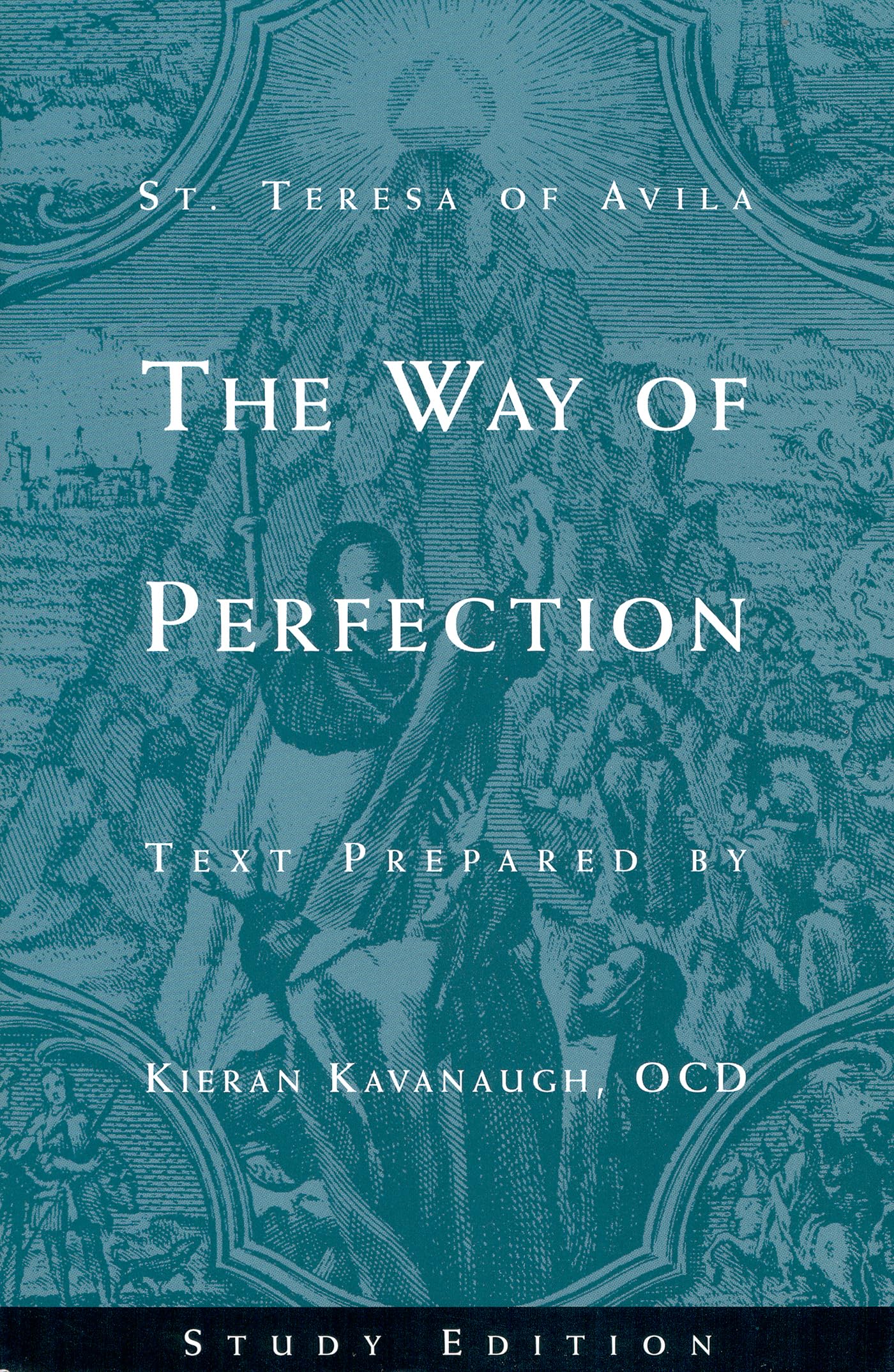 The Way of Perfection: Study Edition (Full Text Included)