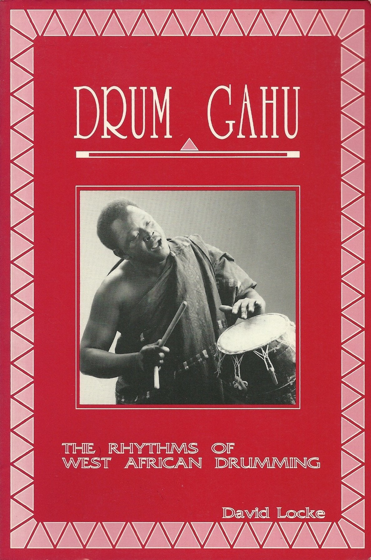 Drum Gahu!: A Systematic Method for an African Percussion Piece