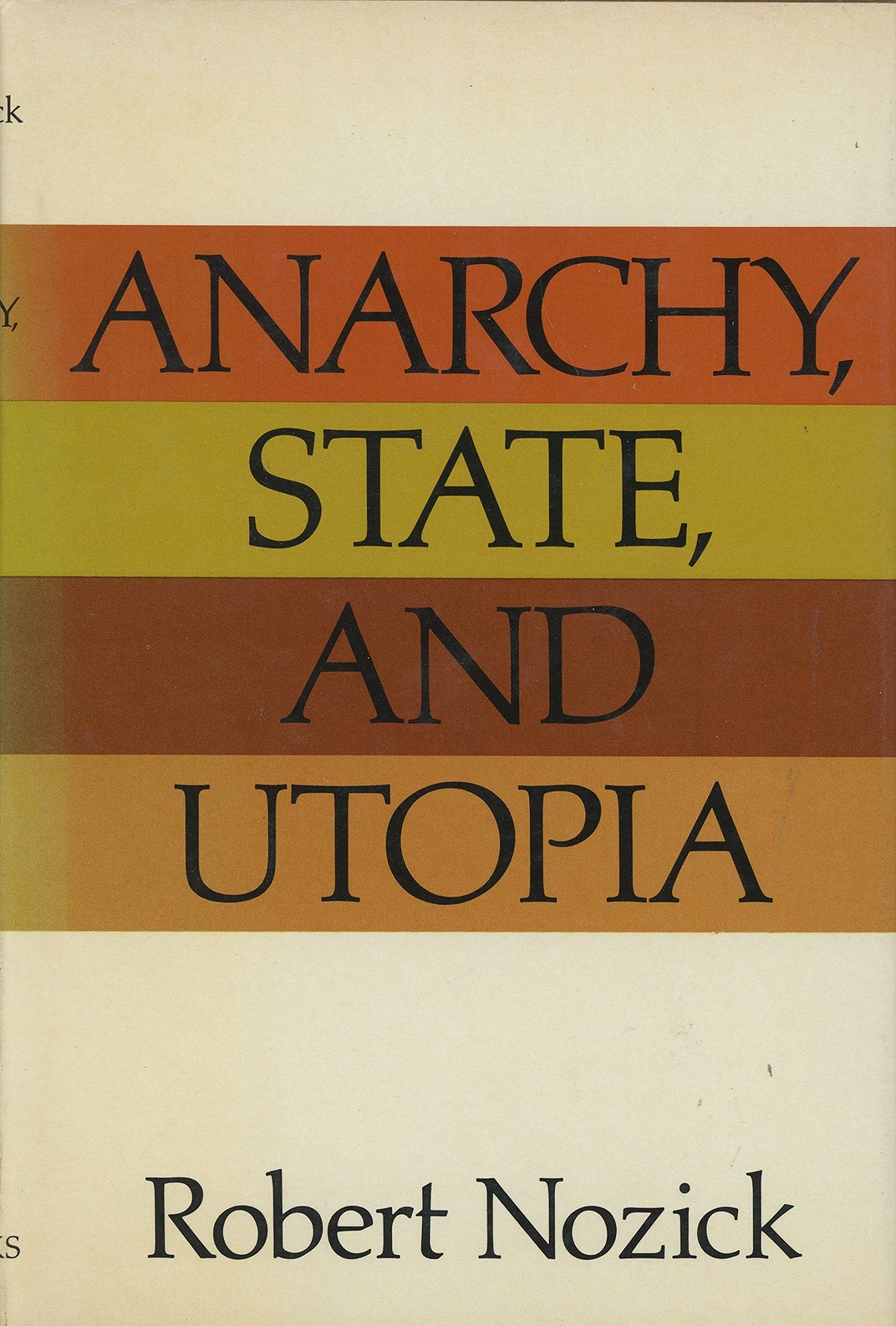 Anarchy, State, and Utopia by Robert Nozick