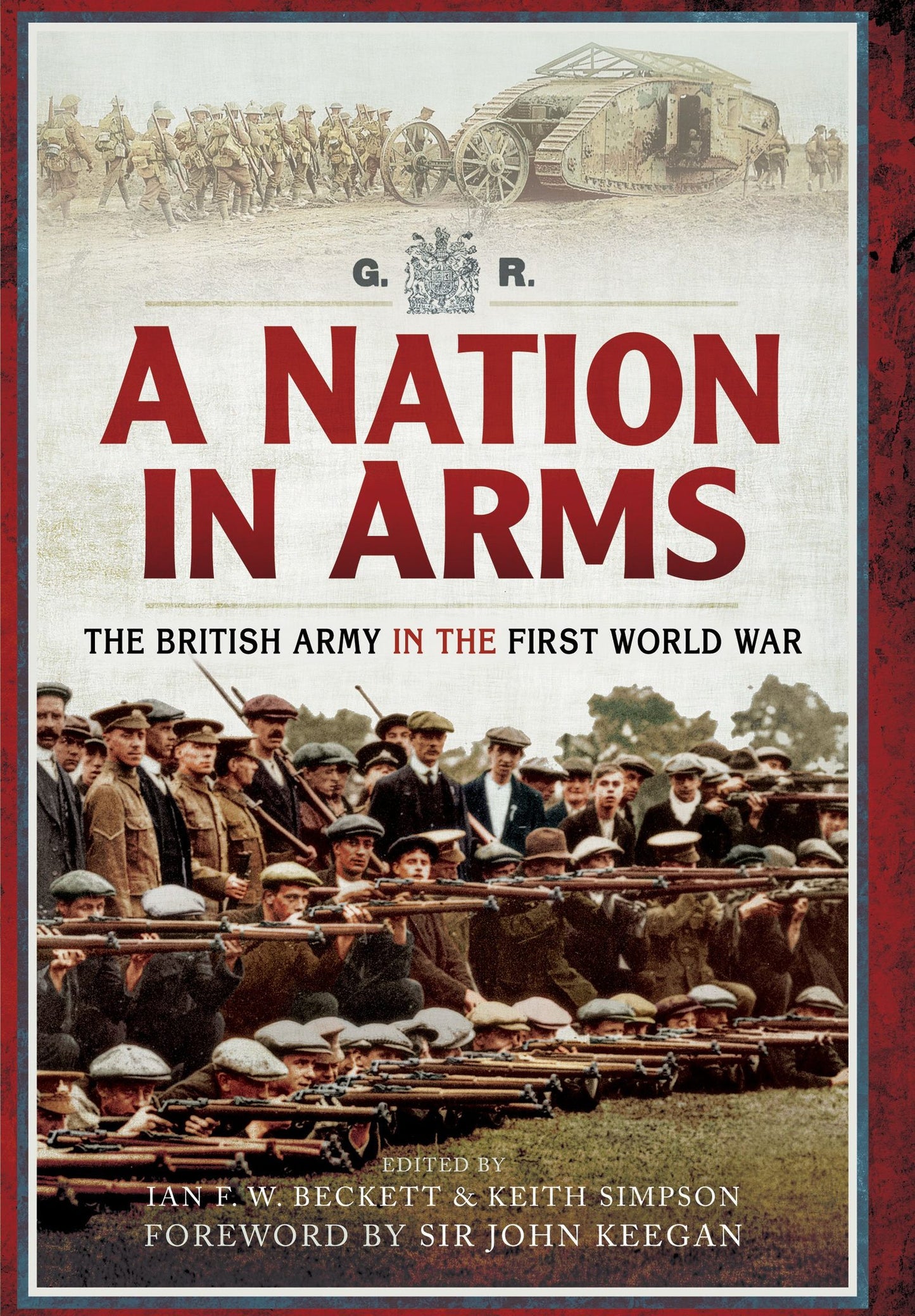 A Nation in Arms: The British Army in the First World War