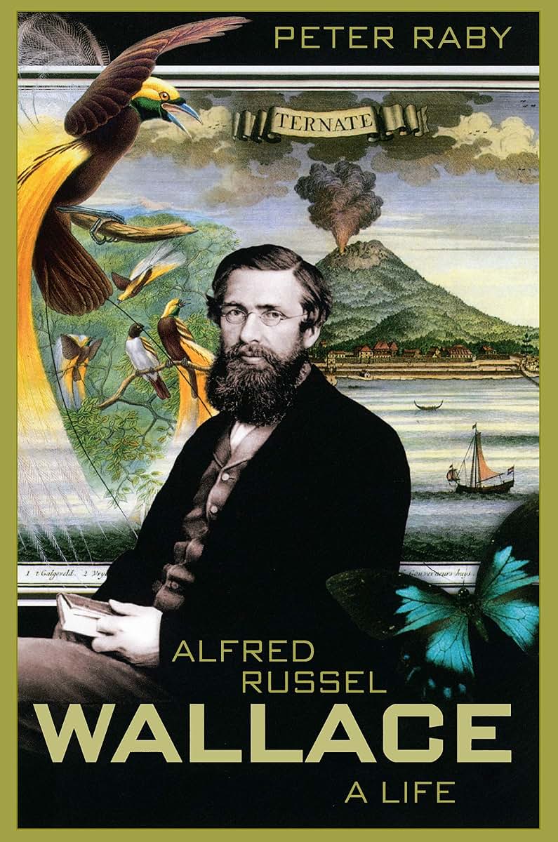 Alfred Russel Wallace: A Life. by Raby, Peter