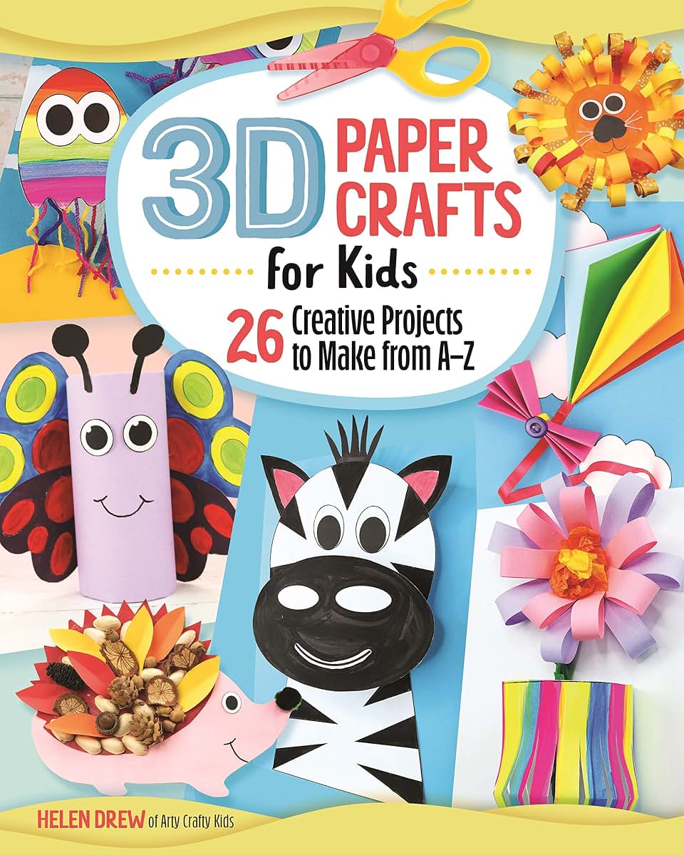 3D Paper Crafts for Kids: 26 Creative Projects to Make from A-Z (Happy Fox Books) Practice the ABCs while Making Adorable Giraffes, Kites, Apples, Unicorns, Zebras, and More, for Children Ages 4-8