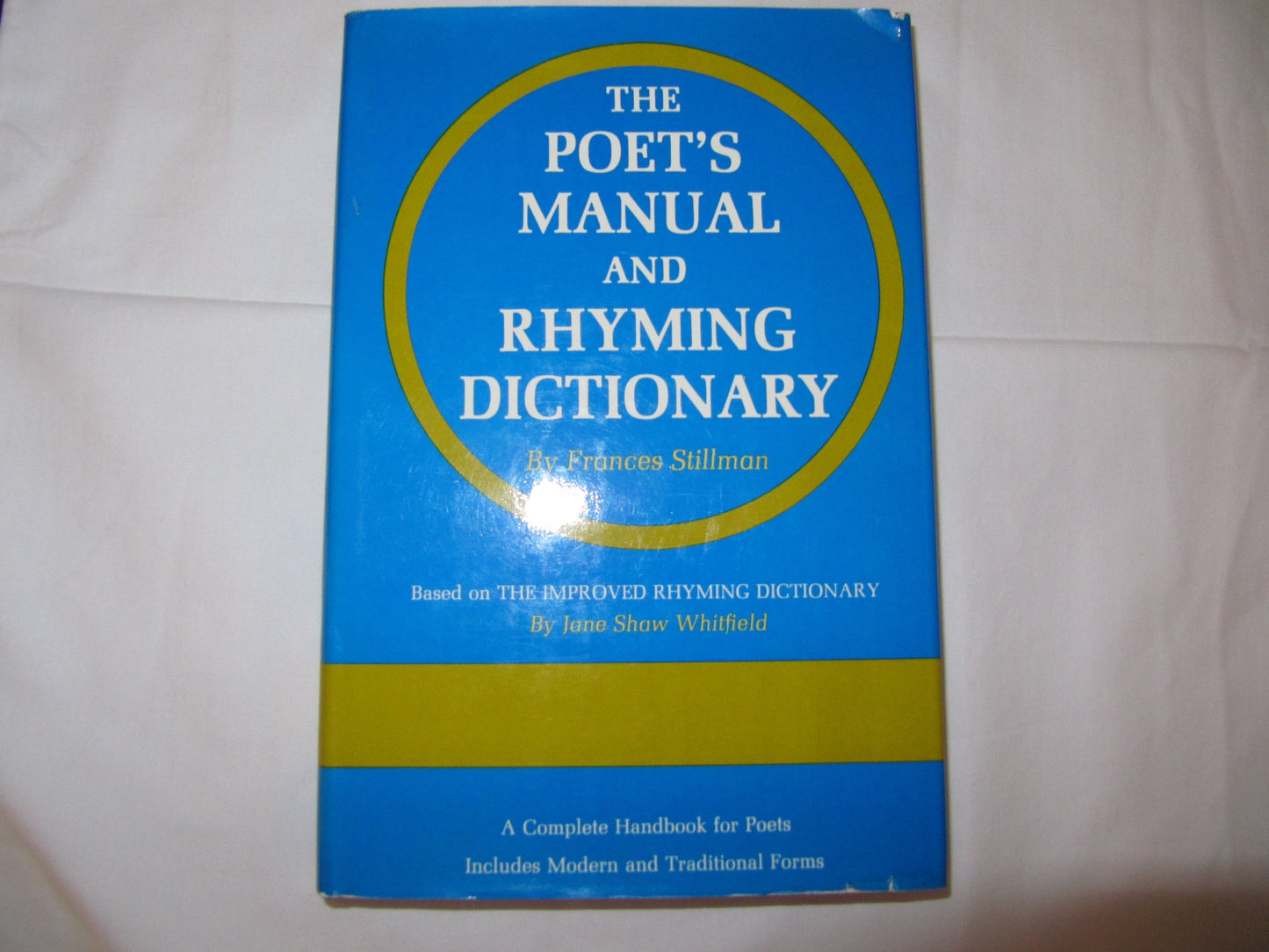 The Poet's Manual and Rhyming Dictionary by Stillman, France