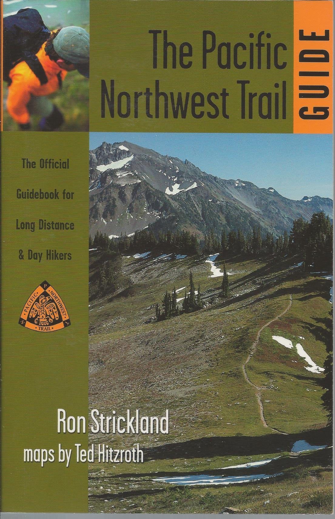 Pacific Northwest Trail Guide: The Official Guidebook for Long Distance and Day Hikers