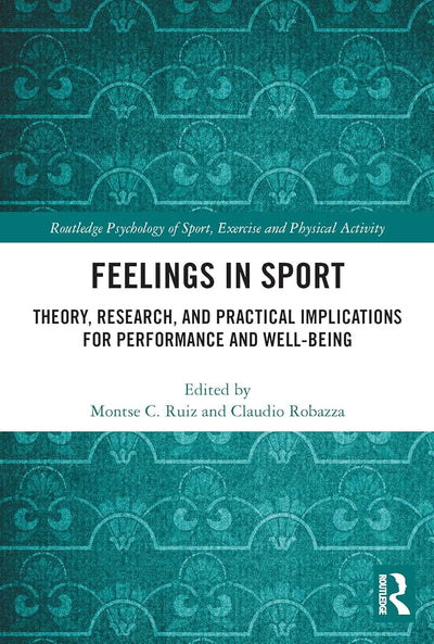 Feelings in Sport (Routledge Psychology of Sport, Exercise and Physical Activity)