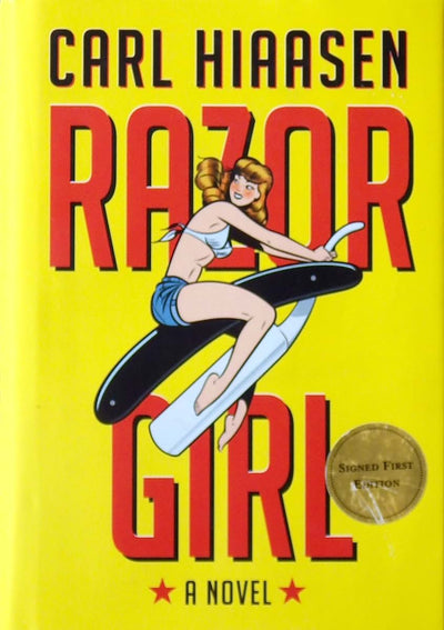 Razor Girl: A novel by Hiaasen, Carl