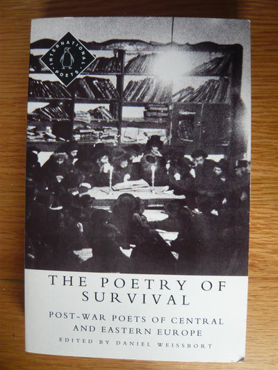The Poetry of Survival: Post-War Poets of Central and Eastern Europe