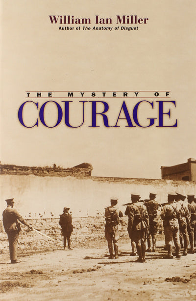The Mystery of Courage