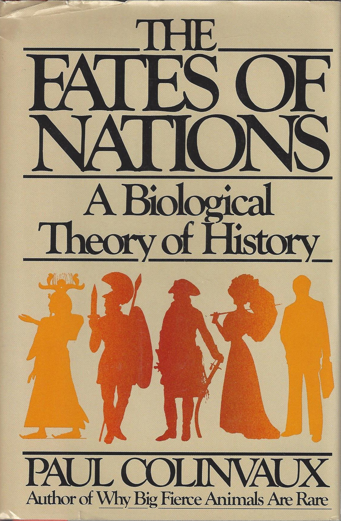 The Fates of Nations: A Biological Theory of History