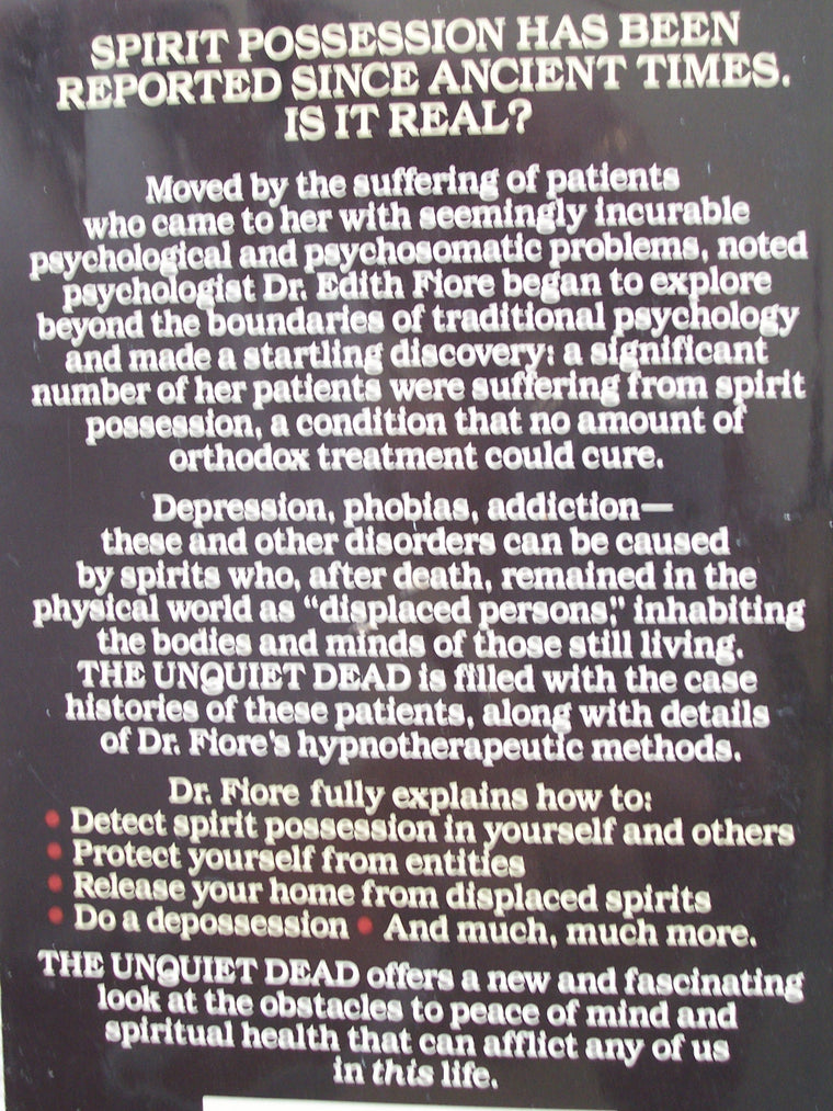 The Unquiet Dead: A Psychologist Treats Spirit Possession — back cover