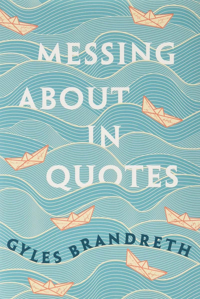 Messing About in Quotes: A Little Oxford Dictionary of Humorous Quotations