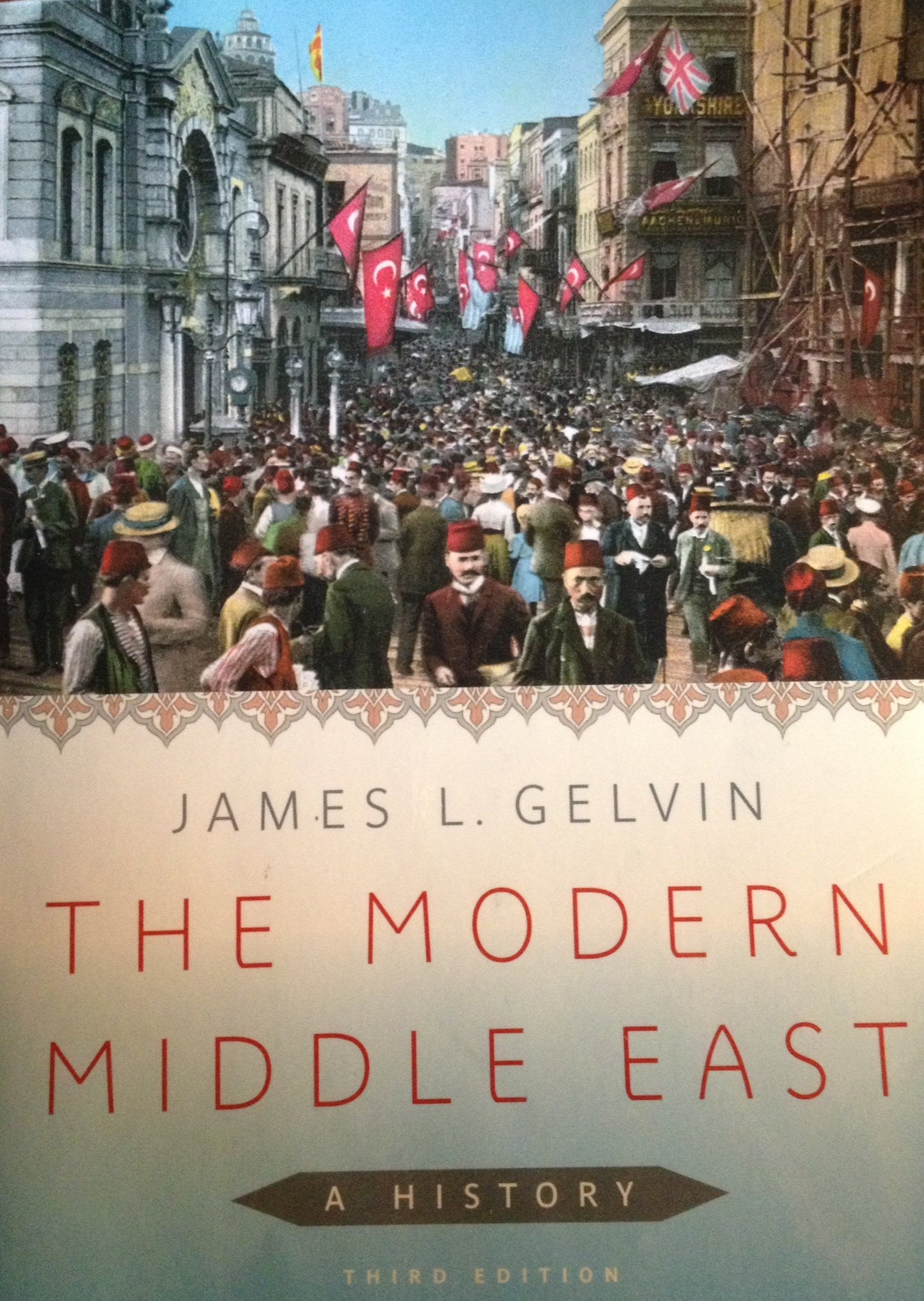 The Modern Middle East: A History by Gelvin, James L.