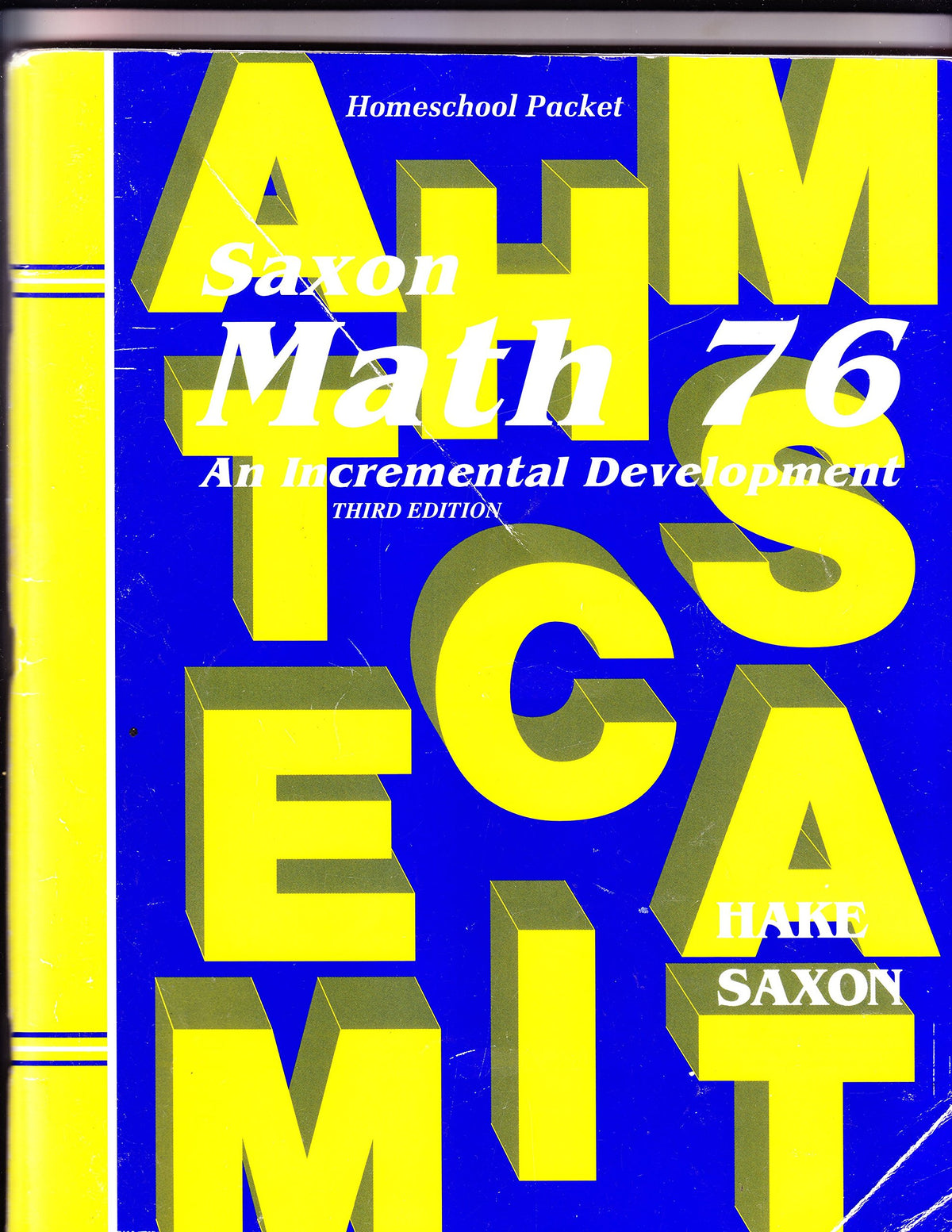 Saxon Math 76: An Incremental Development: Homeschool Packet (Including Suggestions for Course Planning, Facts Practice Answers, Textbook Answers, and Test Solutions)