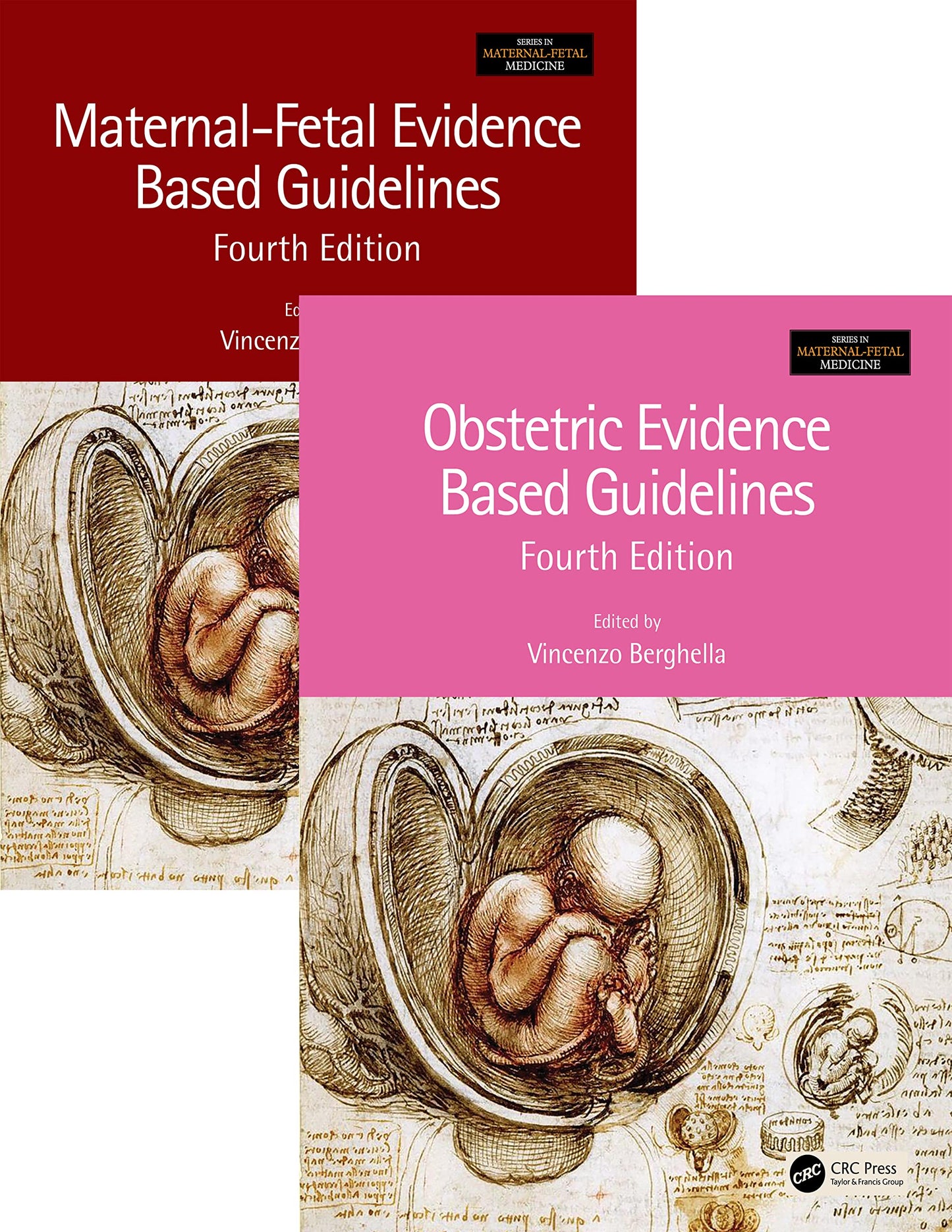 Maternal-Fetal and Obstetric Evidence Based Guidelines, Two Volume Set, Fourth Edition (Series in Maternal-Fetal Medicine)