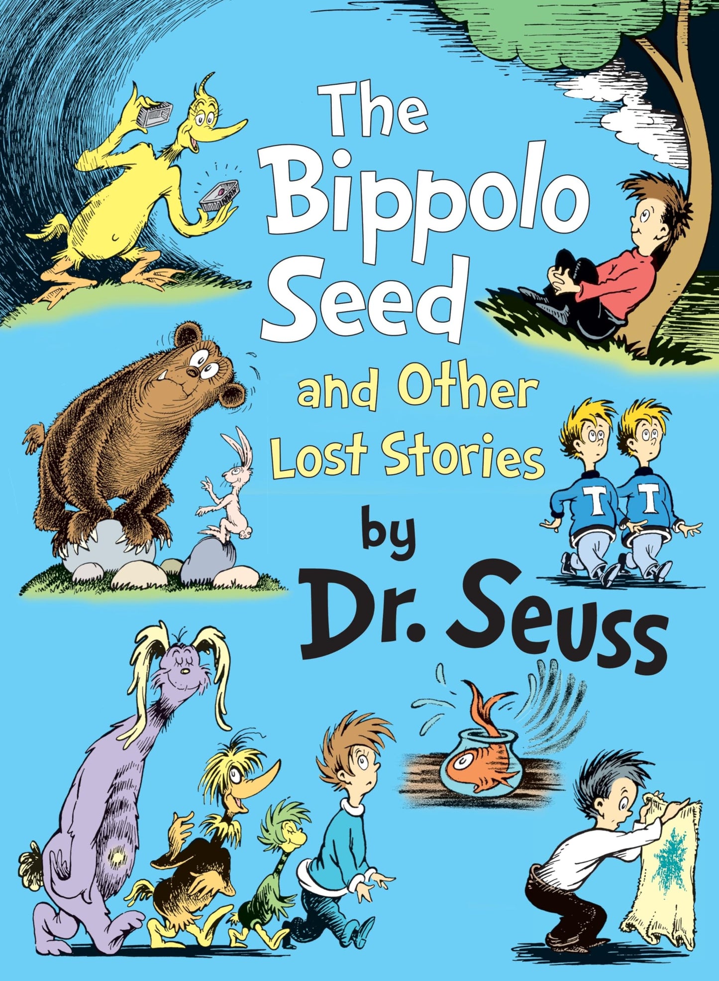 The Bippolo Seed and Other Lost Stories (Classic Seuss) by D