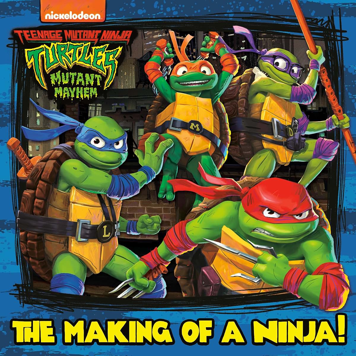 The Making of a Ninja! (Teenage Mutant Ninja Turtles: Mutant