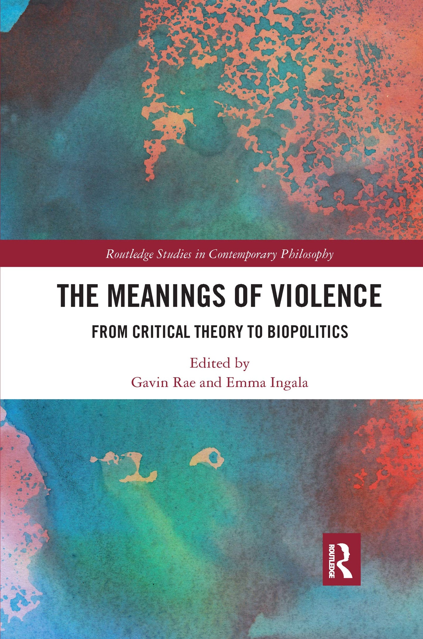 The Meanings of Violence (Routledge Studies in Contemporary Philosophy)