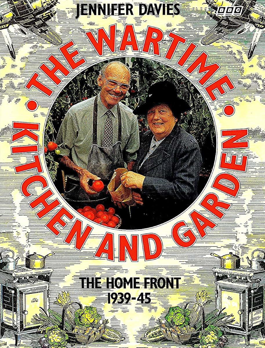 The Wartime Kitchen and Garden