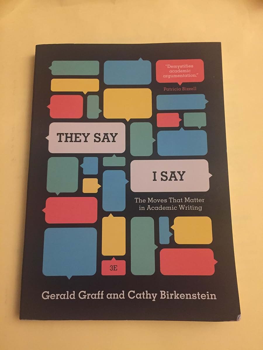 "They Say / I Say": The Moves That Matter in Academic Writin