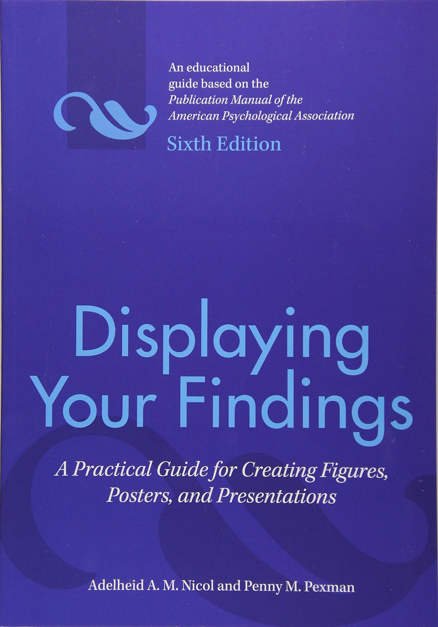 Displaying Your Findings: A Practical Guide for Creating Fig