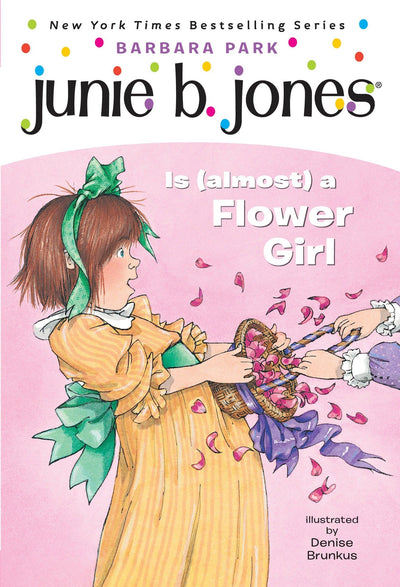 Junie B. Jones Is (almost) a Flower Girl (Junie B. Jones, No. 13)